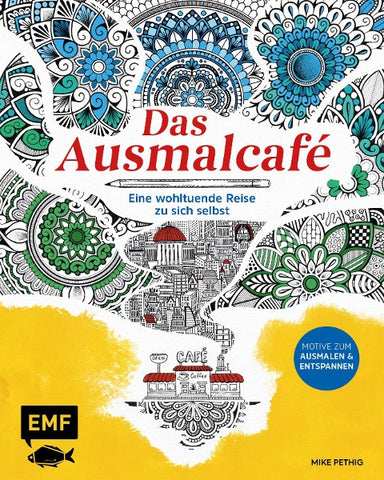 Das Ausmalcafé – Eine wohltuende Reise zu sich selbst