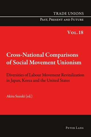 Cross-National Comparisons of Social Movement Unionism