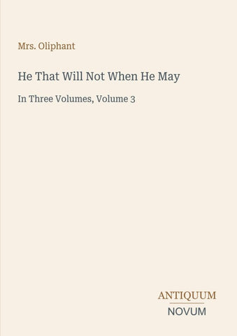 He That Will Not When He May