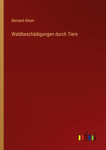 Waldbeschädigungen durch Tiere