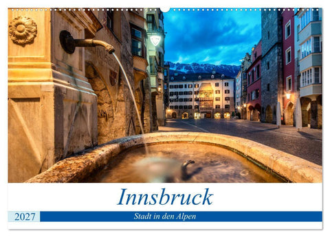 Innsbruck - Stadt in den Alpen (Wandkalender 2027 DIN A2 quer), CALVENDO Monatskalender