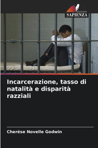 Incarcerazione, tasso di natalità e disparità razziali