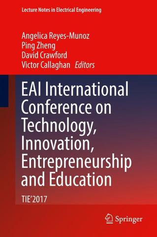 EAI International Conference on Technology, Innovation, Entrepreneurship and Education