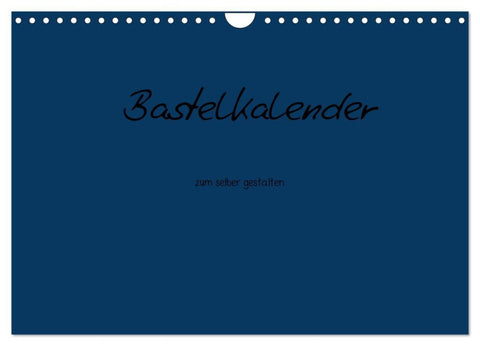 Bastelkalender - Dunkelblau (Wandkalender 2026 DIN A4 quer), CALVENDO Monatskalender
