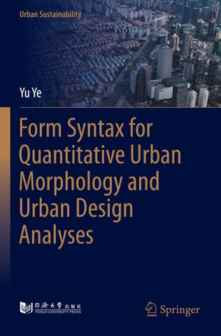 Form Syntax for Quantitative Urban Morphology and Urban Design Analyses