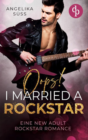 Oops! I married a Rockstar