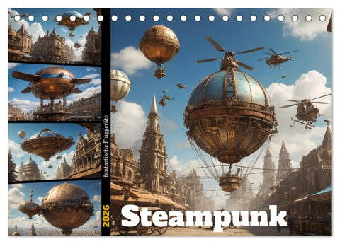 Steampunk - fantastische Fluggeräte (Tischkalender 2026 DIN A5 quer), CALVENDO Monatskalender