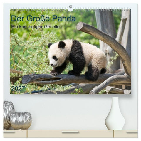 Der Große Panda Ein kuscheliger Geselle (hochwertiger Premium Wandkalender 2027 DIN A2 quer), Kunstdruck in Hochglanz
