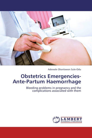 Obstetrics Emergencies- Ante-Partum Haemorrhage