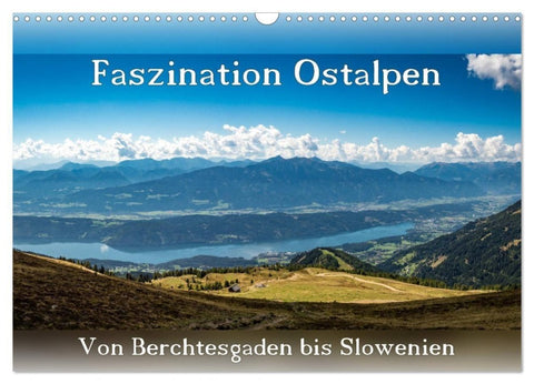 Faszination Ostalpen - von Berchtesgaden bis Slowenien (Wandkalender 2027 DIN A3 quer), CALVENDO Monatskalender