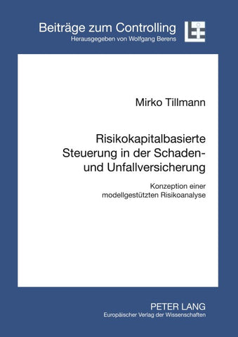 Risikokapitalbasierte Steuerung in der Schaden- und Unfallversicherung