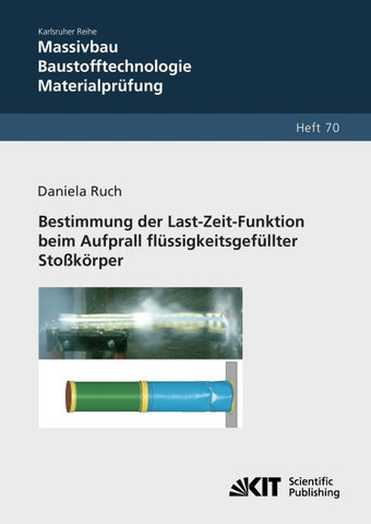 Bestimmung der Last-Zeit-Funktion beim Aufprall flüssigkeitsgefüllter Stoßkörper