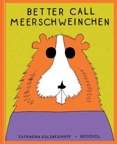 Better Call Meerschweinchen