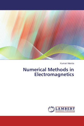 Numerical Methods in Electromagnetics