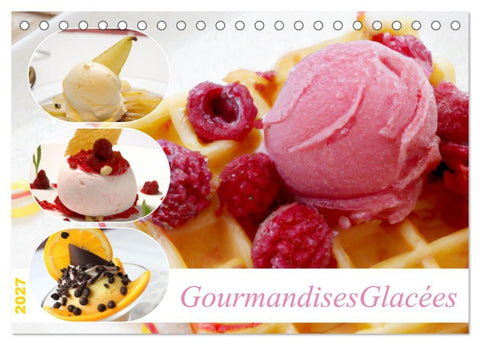 Gourmandises glacées (Calendrier de bureau 2027 DIN A5 vertical), CALVENDO calendrier mensuel
