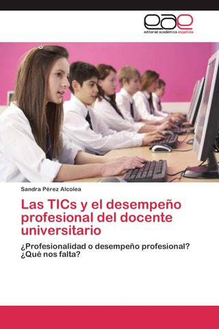 Las TICs y el desempeño profesional del docente universitario