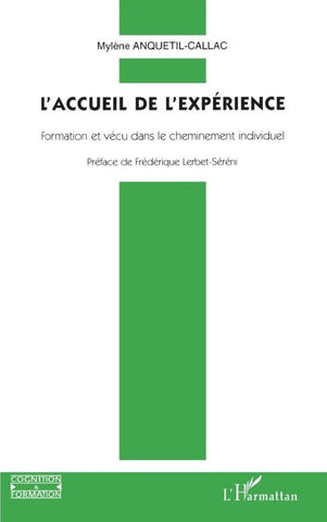L'accueil de l'expérience