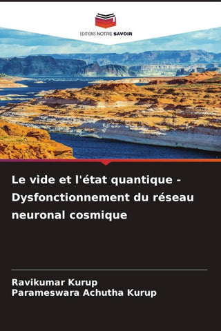 Le vide et l'état quantique - Dysfonctionnement du réseau neuronal cosmique