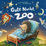 Träum schön, Ignaz Igel! - Mit vielen Einschlaftipps