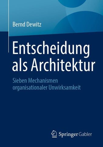 Entscheidung als Architektur