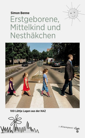 Erstgeborene, Mittelkind und Nesthäkchen