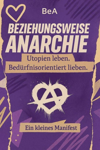Beziehungsweise Anarchie