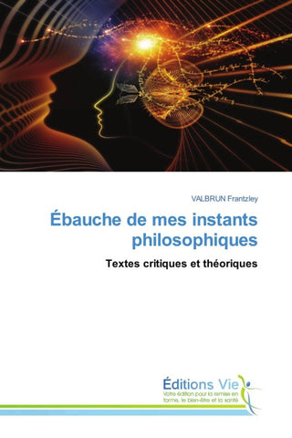 Ébauche de mes instants philosophiques