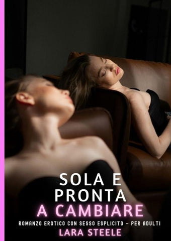 Sola e Pronta a Cambiare