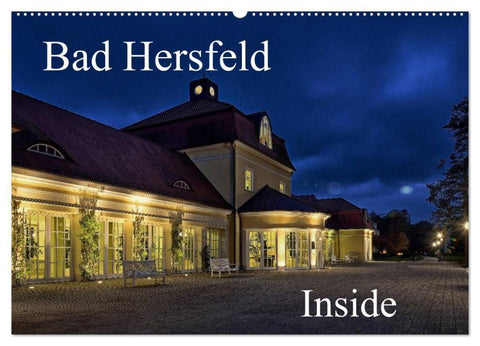 Bad Hersfeld Inside (Wandkalender 2027 DIN A2 quer), CALVENDO Monatskalender