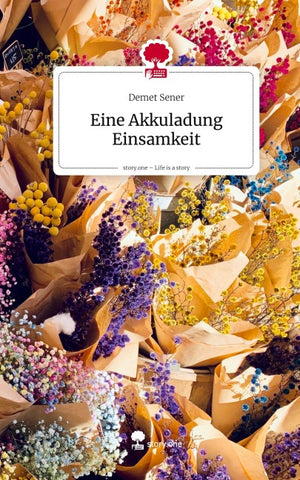 Eine Akkuladung Einsamkeit. Life is a Story - story.one