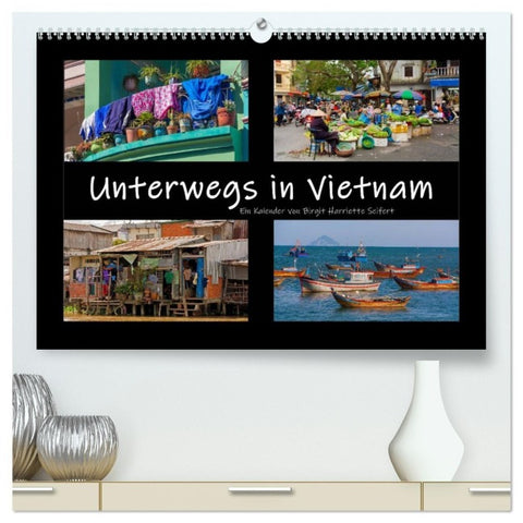 Unterwegs in Vietnam (hochwertiger Premium Wandkalender 2027 DIN A2 quer), Kunstdruck in Hochglanz