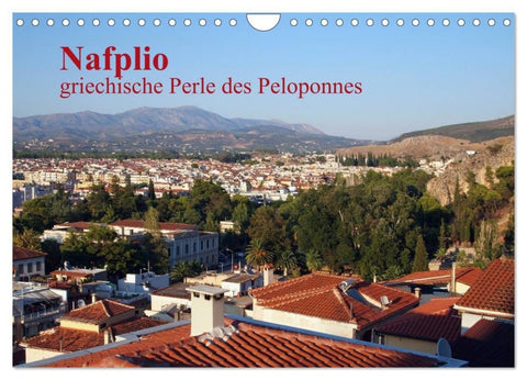 Nafplio - griechische Perle des Peloponnes (Wandkalender 2027 DIN A4 quer), CALVENDO Monatskalender