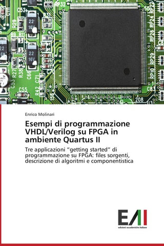Esempi di programmazione VHDL/Verilog su FPGA in ambiente Quartus II