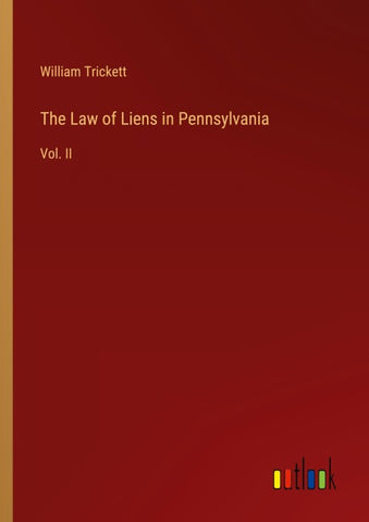 The Law of Liens in Pennsylvania