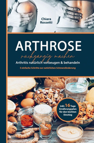 Arthrose  rückgängig machen