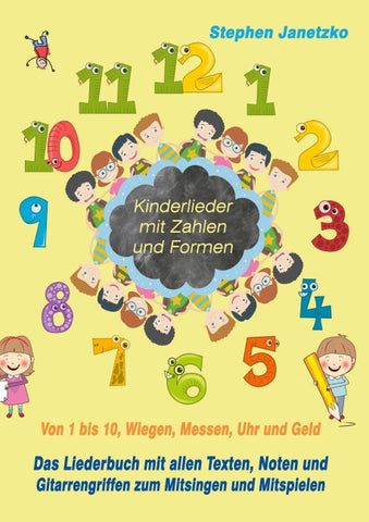 Kinderlieder mit Zahlen und Formen - Von 1 bis 10, Wiegen, Messen, Uhr und Geld