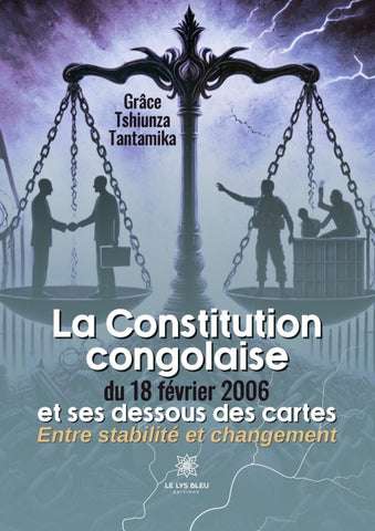 La Constitution congolaise du 18 février 2006 et ses dessous des cartes