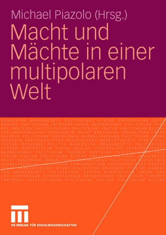 Macht und Mächte in einer multipolaren Welt