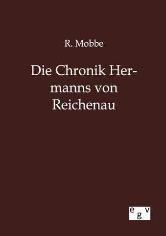 Die Chronik Hermanns von Reichenau
