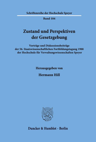 Zustand und Perspektiven der Gesetzgebung.