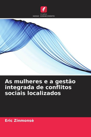 As mulheres e a gestão integrada de conflitos sociais localizados