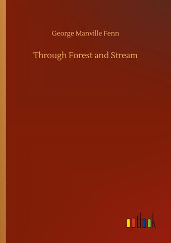 Through Forest and Stream