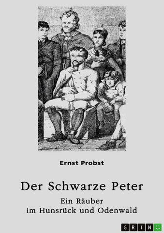 Der Schwarze Peter - Ein Räuber im Hunsrück und Odenwald