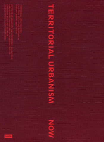Territorial Urbanism Now!