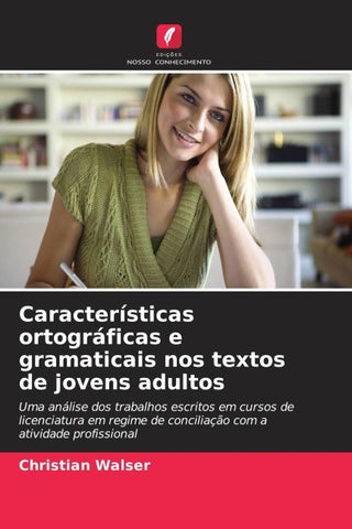 Características ortográficas e gramaticais nos textos de jovens adultos