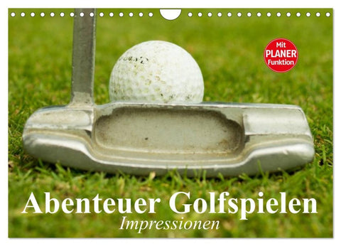 Abenteuer Golfspielen. Impressionen (Wandkalender 2026 DIN A4 quer), CALVENDO Monatskalender