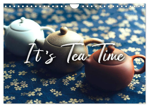 It's Tea Time (Wandkalender 2027 DIN A4 quer), CALVENDO Monatskalender