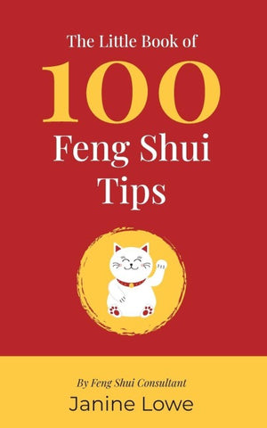 The Little Book of 100 Feng Shui Tips