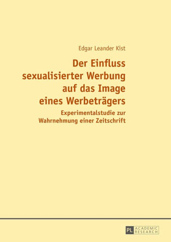 Der Einfluss sexualisierter Werbung auf das Image eines Werbeträgers