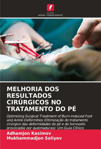 MELHORIA DOS RESULTADOS CIRÚRGICOS NO TRATAMENTO DO PÉ